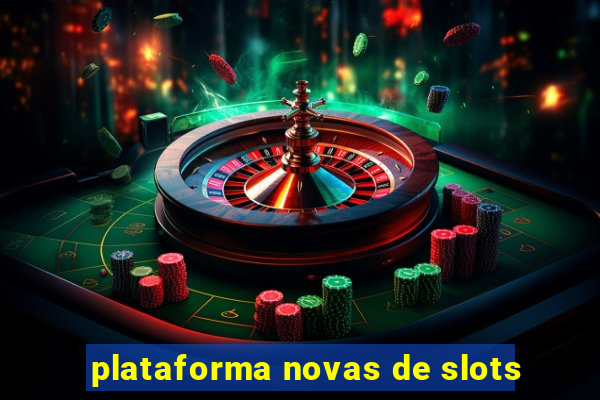 plataforma novas de slots